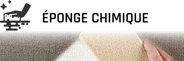ÉPONGE CHIMIQUE
